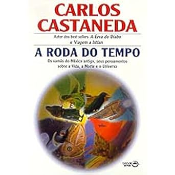 A Roda do Tempo Carlos Castaneda